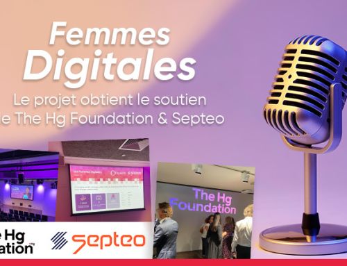 Femmes Digitales, le podcast de Digital 113 soutenu par The Hg Foundation et Septeo